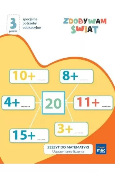 Zdobywam świat. Zeszyt do matematyki. Usprawnienie liczenia. Poziom 3