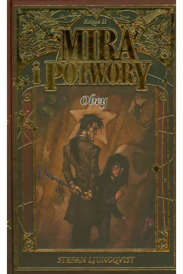 Obcy. Mira i Potwory. Tom 2