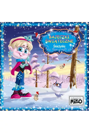 Bajeczki Świąteczne. Śnieżynka