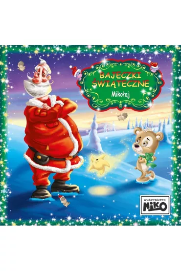 Bajeczki świąteczne. Mikołaj