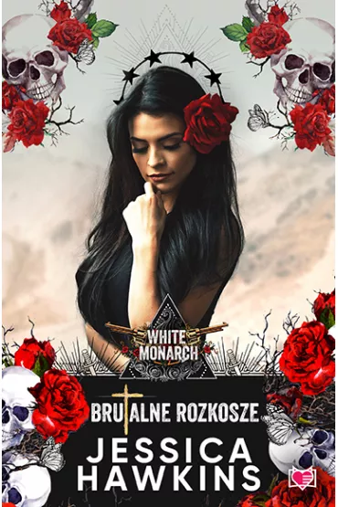 Brutalne rozkosze. White Monarch. Tom 1