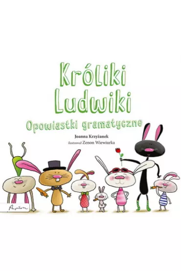Króliki Ludwiki. Opowiastki gramatyczne
