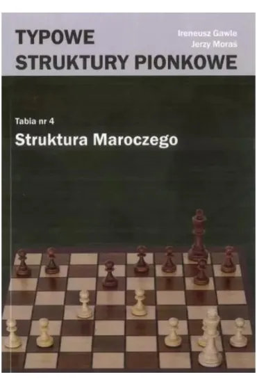 Typowe struktury pionkowe. Struktura Maroczego