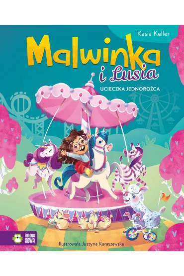 Ucieczka jednorożca. Malwinka i Lusia