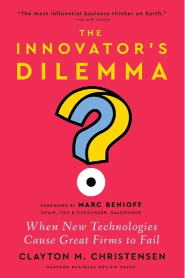 The Innovator`s Dilemma, with a New Foreword