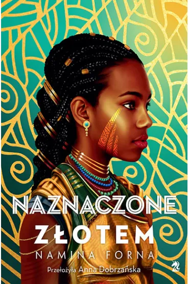 Naznaczone złotem. Niezłomne. Tom 1