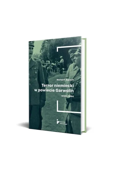 TERROR W POWIECIE GARWOLIN 1939-1944