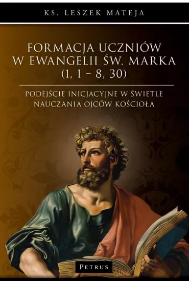 Formacja uczniów w Ewangelii św. Marka
