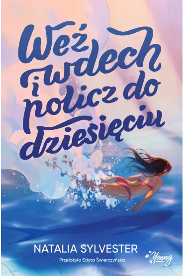 Weź wdech i policz do dziesięciu