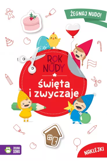 Rok bez nudy. Święta i zwyczaje