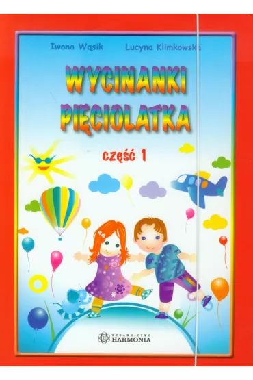 Kolorowy świat - Wycinanki pięciolatka cz. 1
