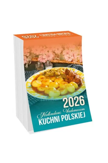 Kalendarz 2026 vademecum kuchni polskiej
