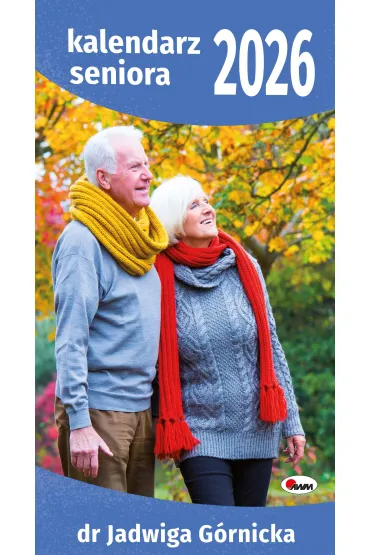 Kalendarz 2026 paskowy dr Jadwigi Górnickiej kalendarz seniora
