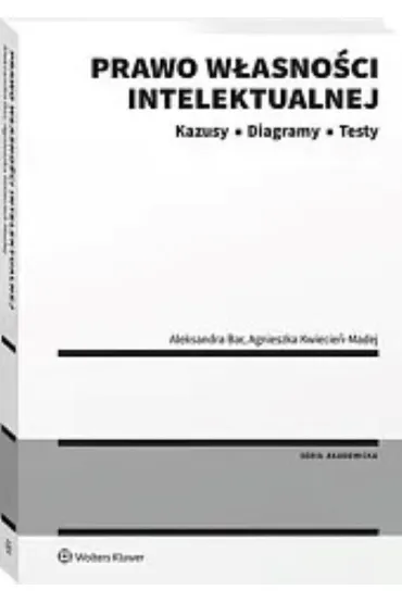 Prawo własności intelektualnej. Kazusy. Diagramy..