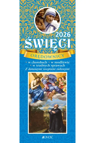 2026. Święci orędownicy w chorobach, w modlitwie, w trudnych sprawach