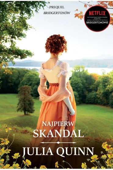 Najpierw skandal /Bridgertonowie/ prequel