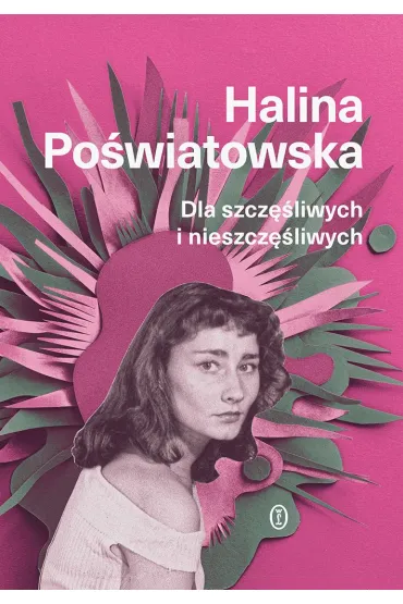 Dla szczęśliwych i nieszczęśliwych