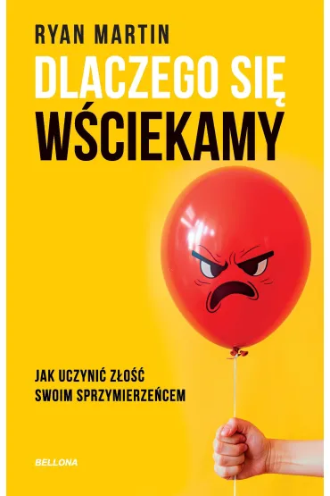 Dlaczego się wściekamy