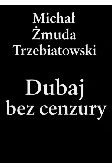 Dubaj bez cenzury