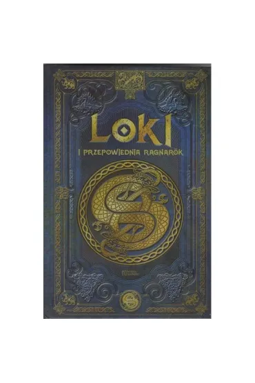 Loki i przepowiednia Ragnarok /Saga Lokiego 1