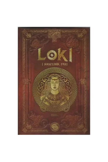 Loki i naszyjnik Frei /Saga Lokiego 2 /Tom 8