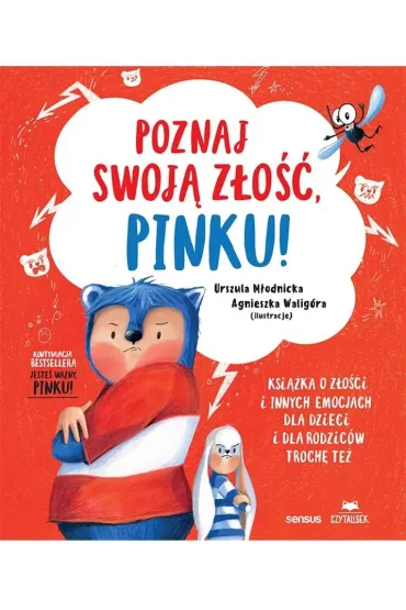 Poznaj swoją złość, Pinku! Książka o złości...