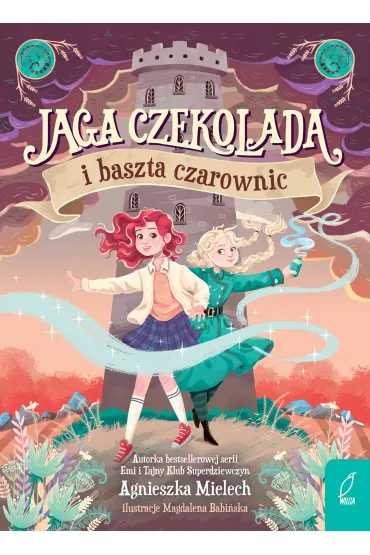 Jaga Czekolada i baszta czarownic. Tom 1