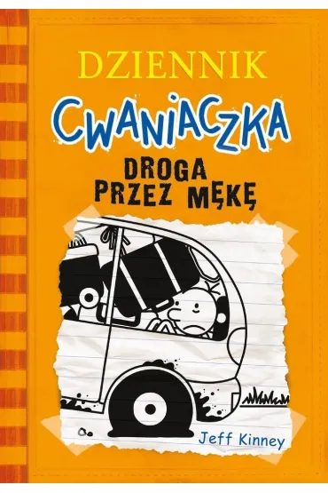 Dziennik cwaniaczka T.9 Droga przez mękę