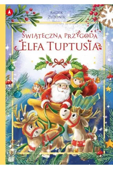 Świąteczna przygoda elfa Tuptusia