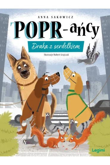 Draka z serdelkiem. POPR-ańcy. Tom 10