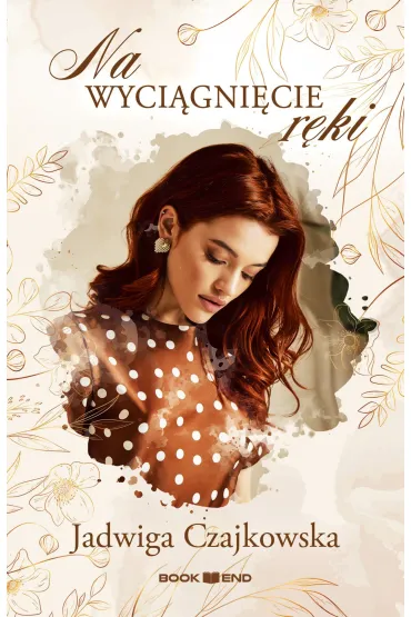 Na wyciągnięcie ręki