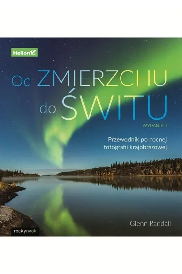 Od zmierzchu do świtu. Przewodnik po nocnej..