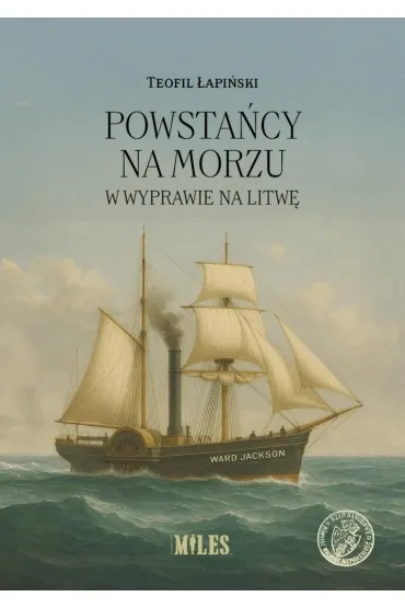 Powstańcy na morzu w wyprawie na Litwę