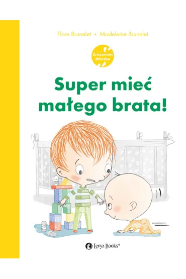 Super mieć małego brata