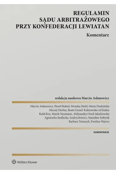 Regulamin Sądu Arbitrażowego przy Konfederacji Lewiatan. Komentarz