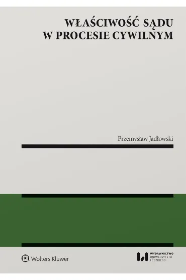 Właściwość sądu w procesie cywilnym