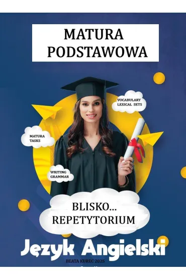 Blisko...repetytorium matura podstawowa język angielski