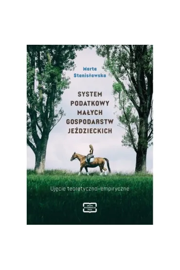 SYSTEM PODATKOWY MAŁYCH GOSPODARSTW JEŹDZIECKICH