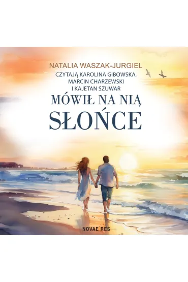 Mówił na nią słońce