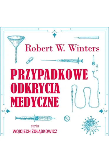 Przypadkowe odkrycia medyczne