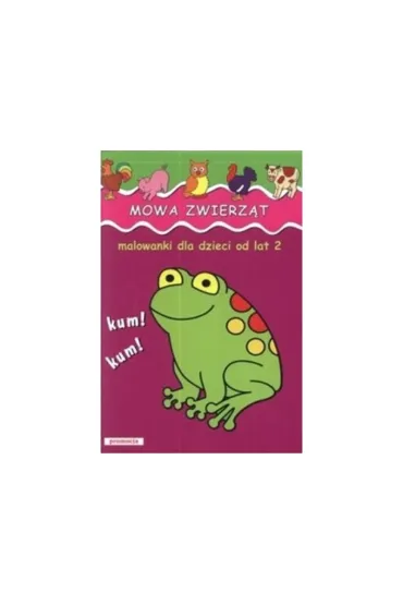 Mowa Zwierząt - Malowanka 2+