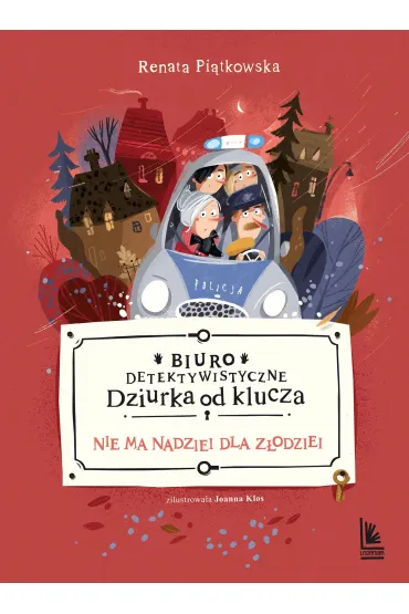 Nie ma nadziei dla złodziei. Biuro detektywistyczne. Tom 3