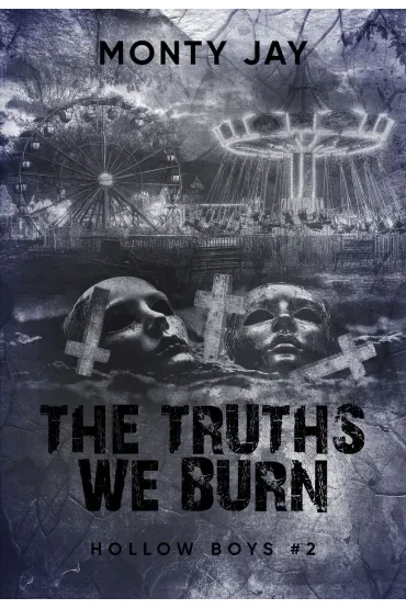 Hollow Boys T.2 The Truths We Burn