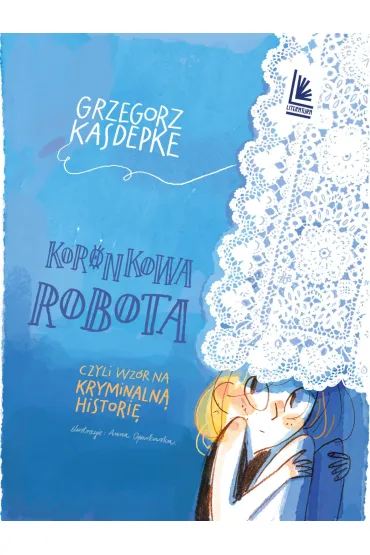 Koronkowa robota, czyli wzór na kryminalną histo.