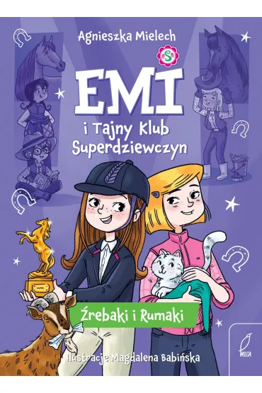Emi i Tajny Klub Superdziewczyn. Źrebaki i rumaki