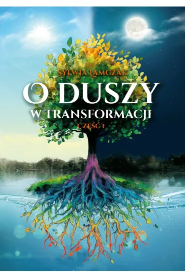 O duszy w transformacji. Część 1