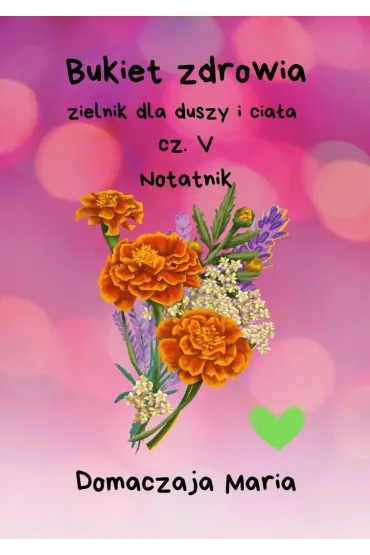 Bukiet zdrowia. Część 5