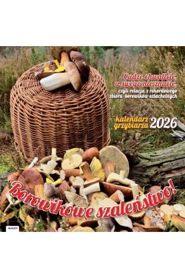 Kalendarz 2026 ścienny albumowy 30x30cm Grzybiarza