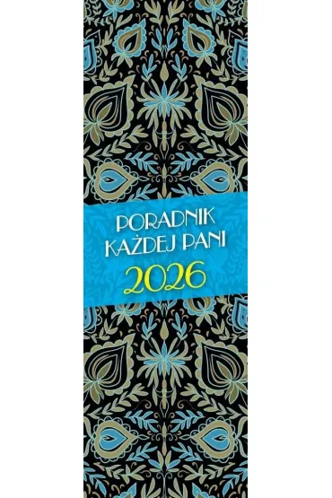 Kalendarz 2026 Poradnik Każdej Pani MIX
