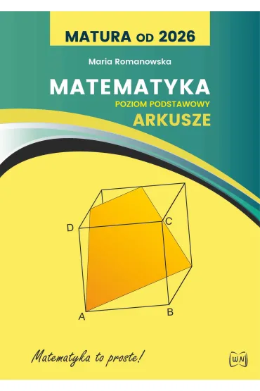 Matura od 2026. Matematyka. Arkusze. Poziom podstawowy